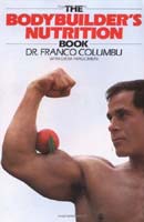 Dr Franco Columbu : The Bodybuiler's Nutrition Book