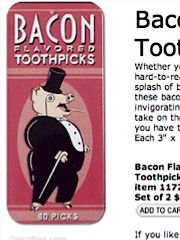 Bacon-flavoured toothpicks