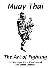 Muay Thai : The Art of Fighting